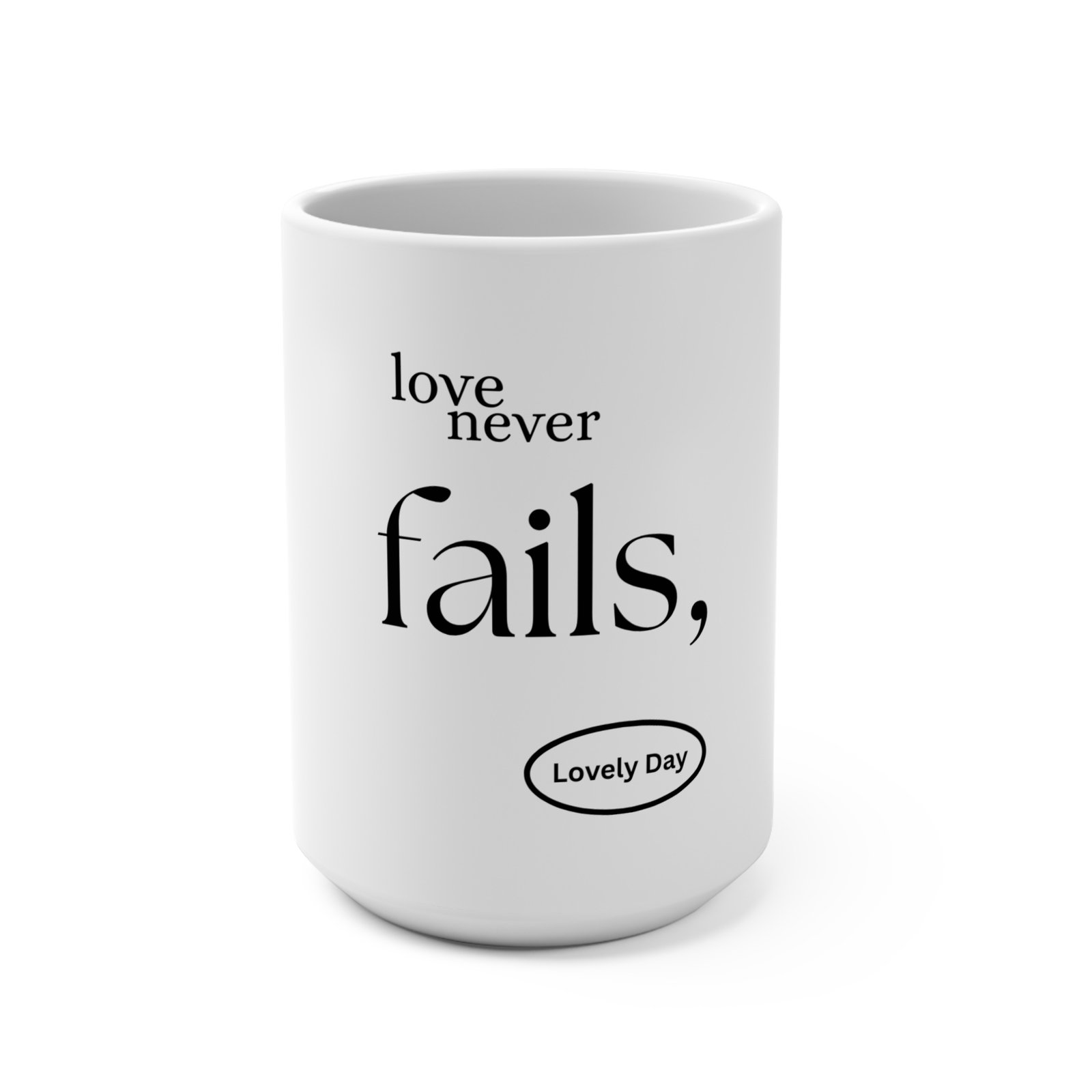 Inspirational Love Mug - 15oz Ceramic Coffee Cup
